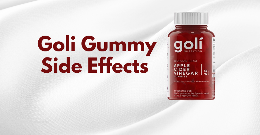 what are the side effects of taking goli gummies