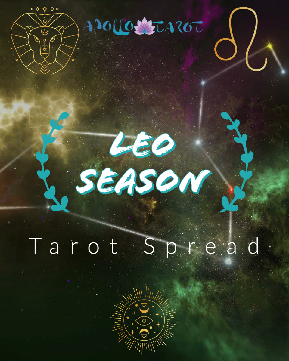 Leo Season 2021 Tarot Spread Apollo Tarot