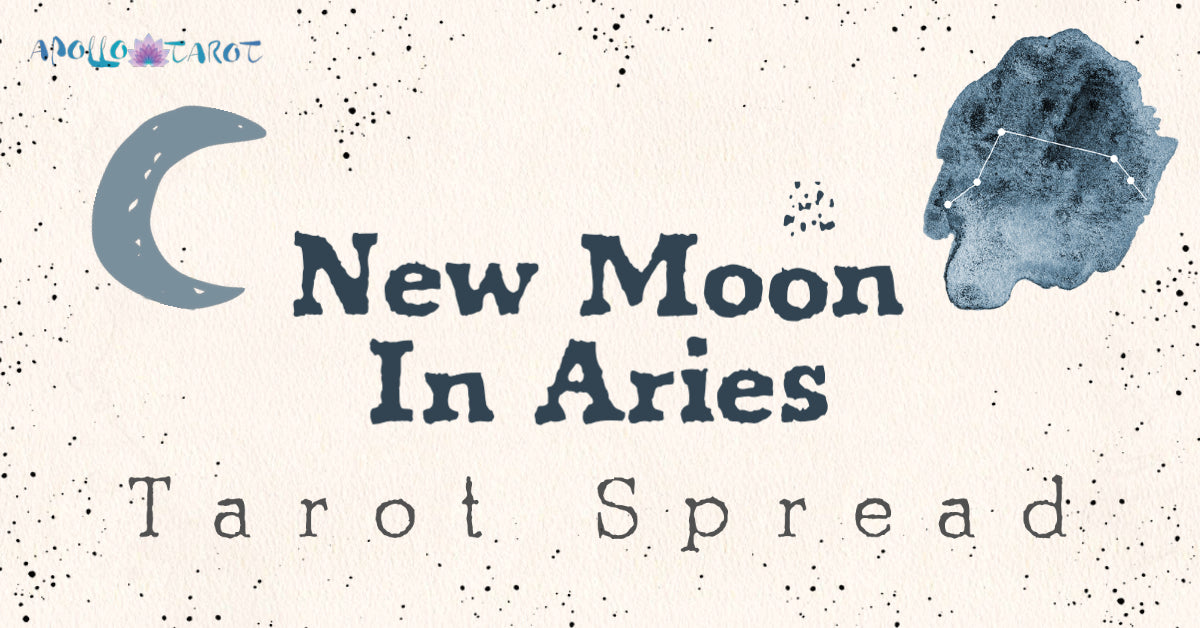 New Moon in Aries 2022 Tarot Spread | Apollo Tarot Blog