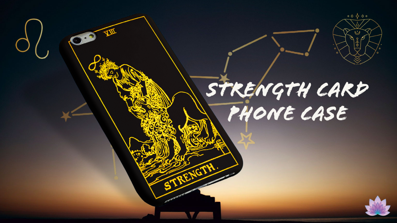 Strength Tarot Card Phone Case | New Moon In Leo Tarot Spread | Apollo Tarot