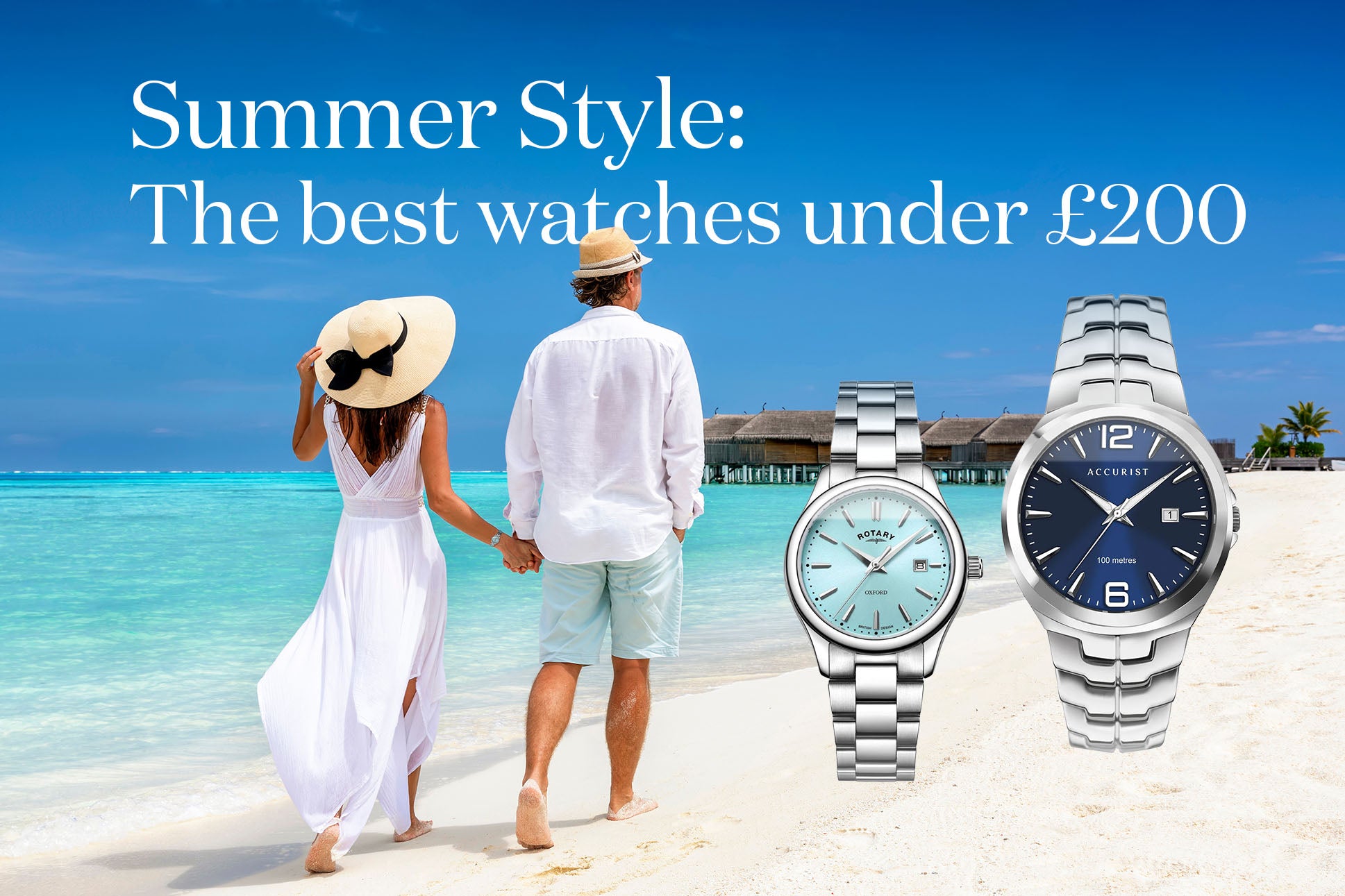 Summer Style: Best Watches Under £200