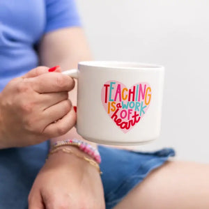 Teaching Is A Work Of Heart Mug - So Chic Boutique 