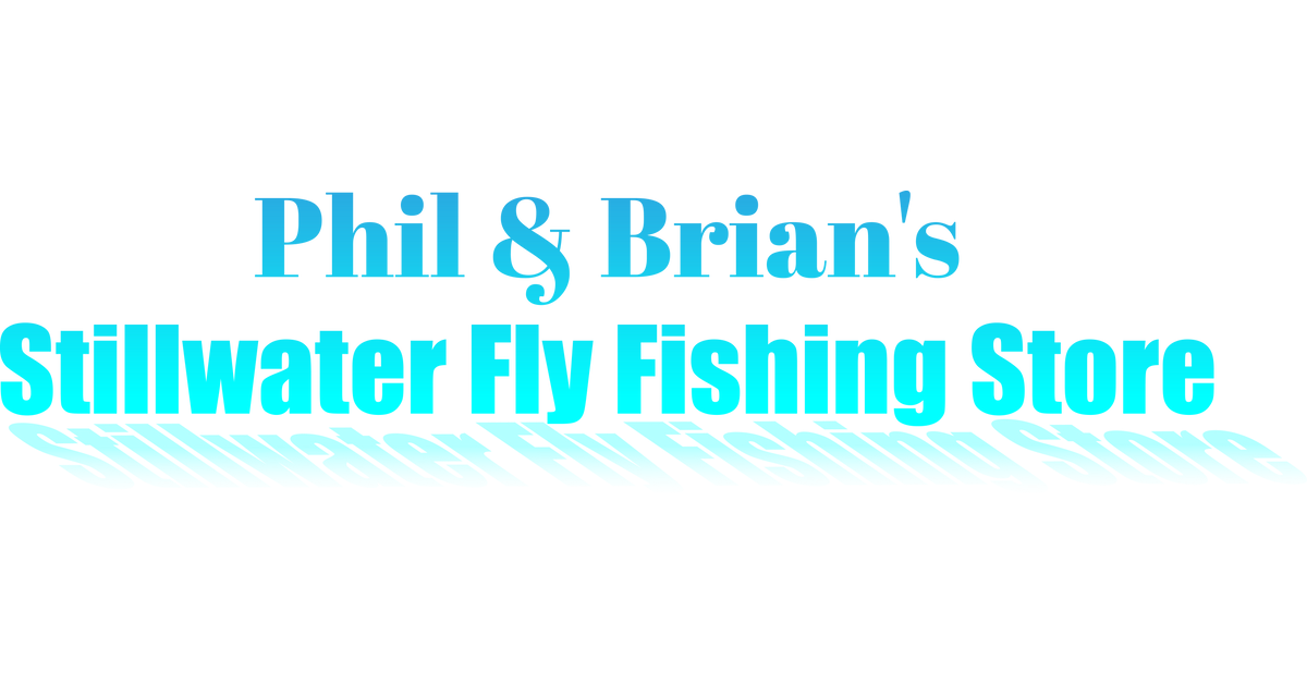 Still Water Fly Fishing Store – Phil Rowley & Brian Chan's Stillwater Fly  Fishing Store