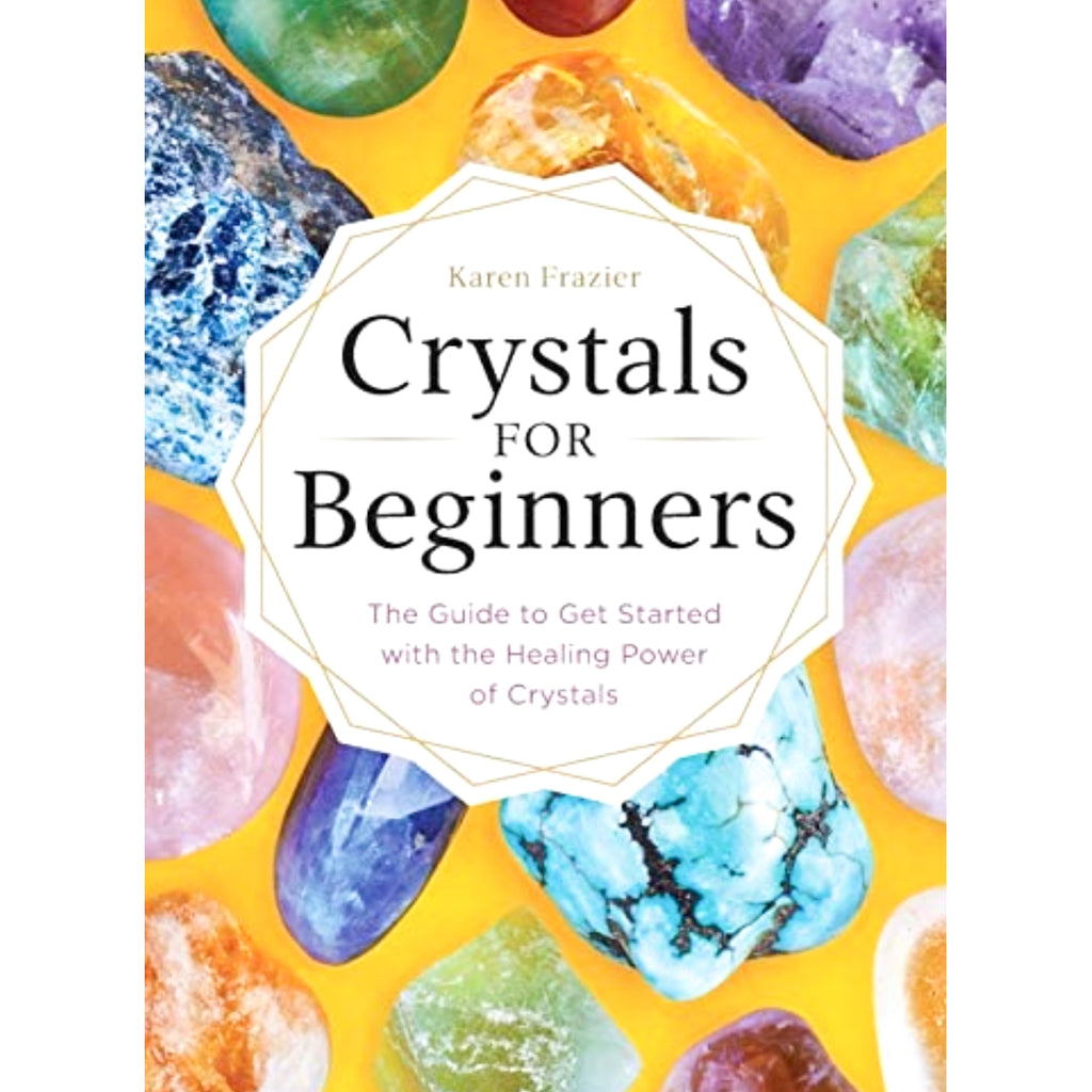 Crystals for Beginners Book