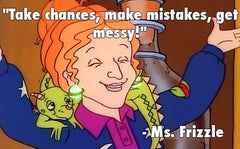 ms frizzle quote