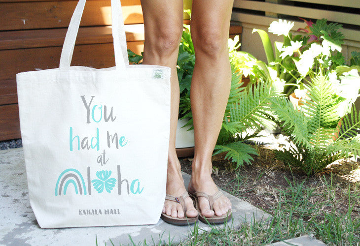 You had me at aloha tote bag