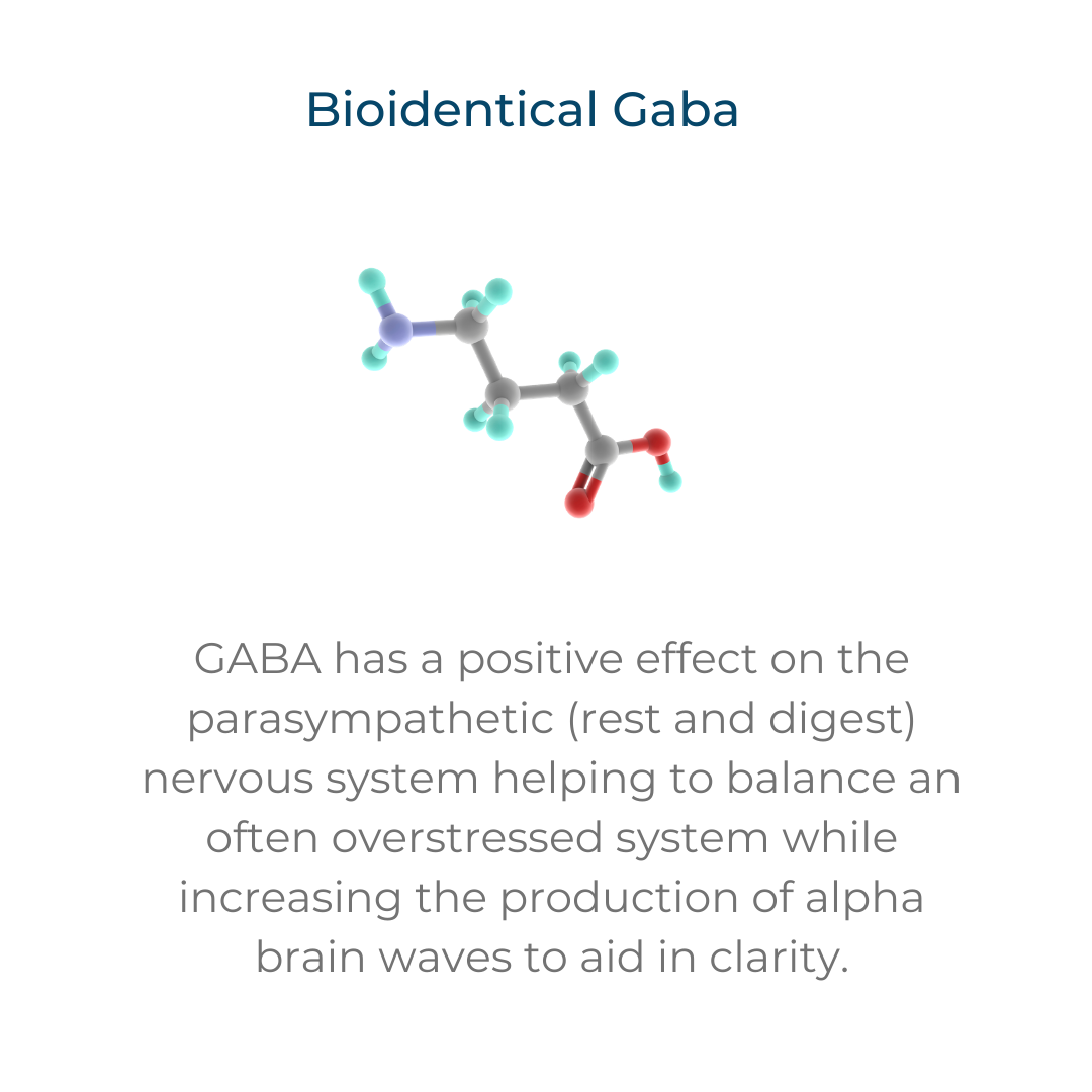 GABA has a positive effect on the parasympathetic (rest and digest) nervous system helping to balance an often overstressed system while increasing the production of alpha brain waves to aid in clarity.