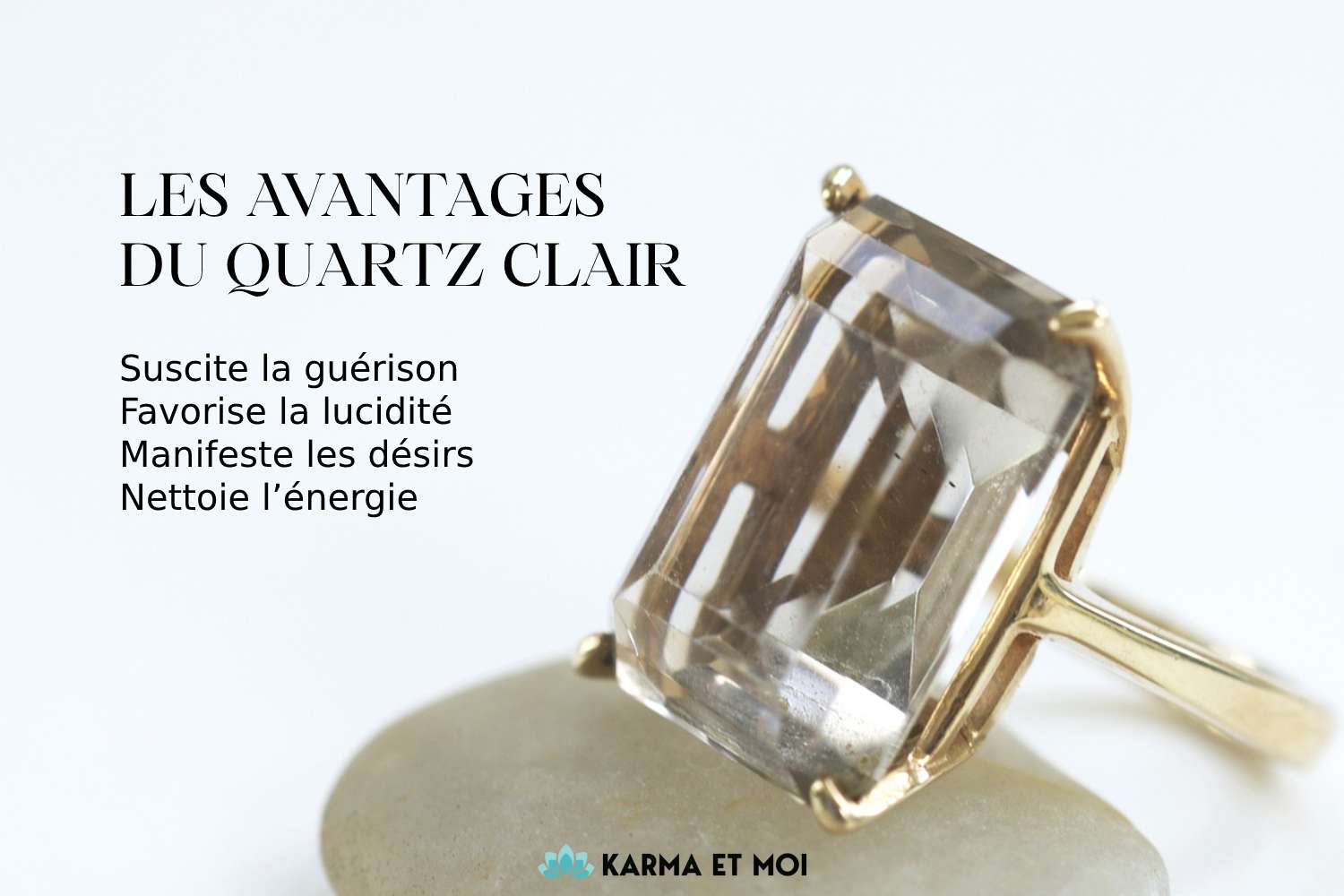 Les avantages du quartz clair