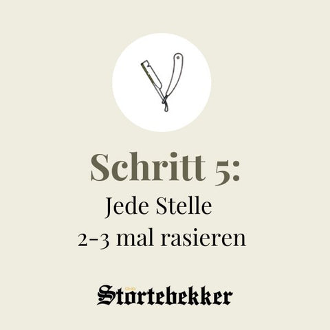 Schritt 5: Mehrmals rasieren