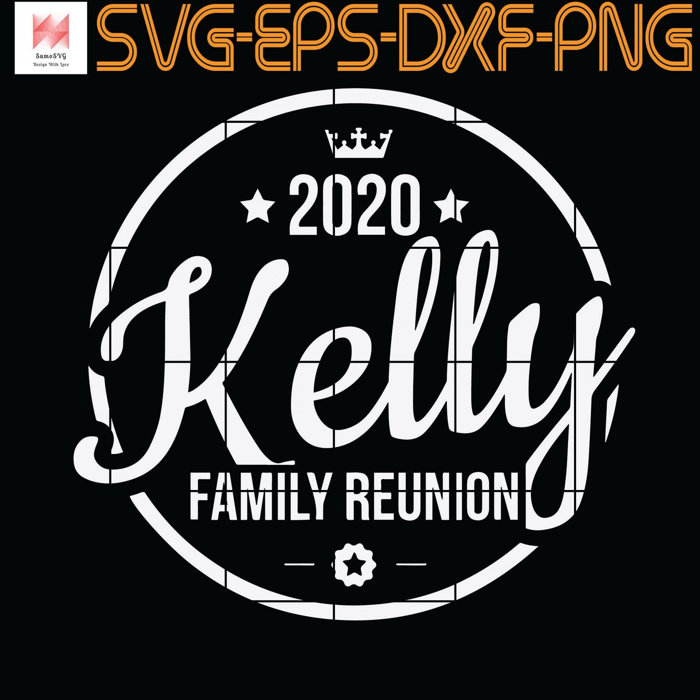 Download 2020 Kelly Family Reunion Last Name Proud Family Surname Quotes Funn Sumosvg