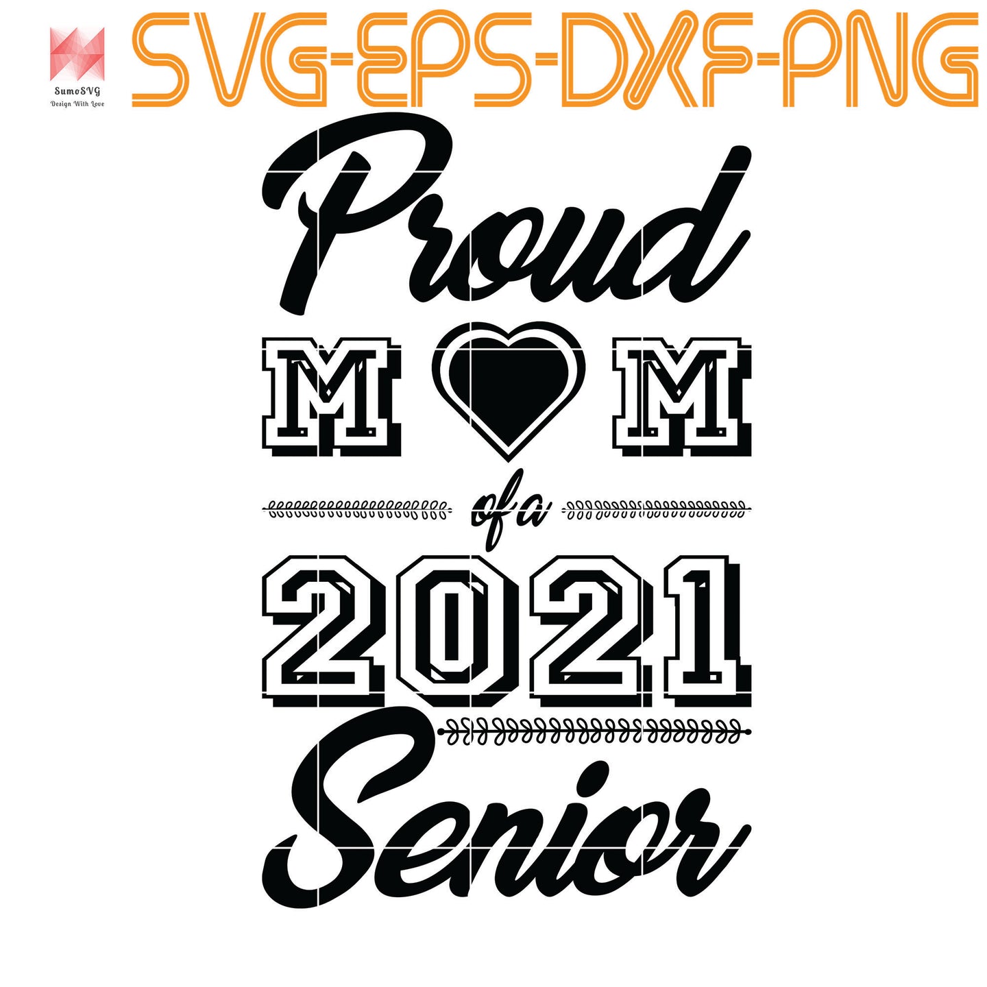 Download Proud Mom Of A 2021 Senior Graduation Quotes Svg Png Eps Dxf Dig Sumosvg