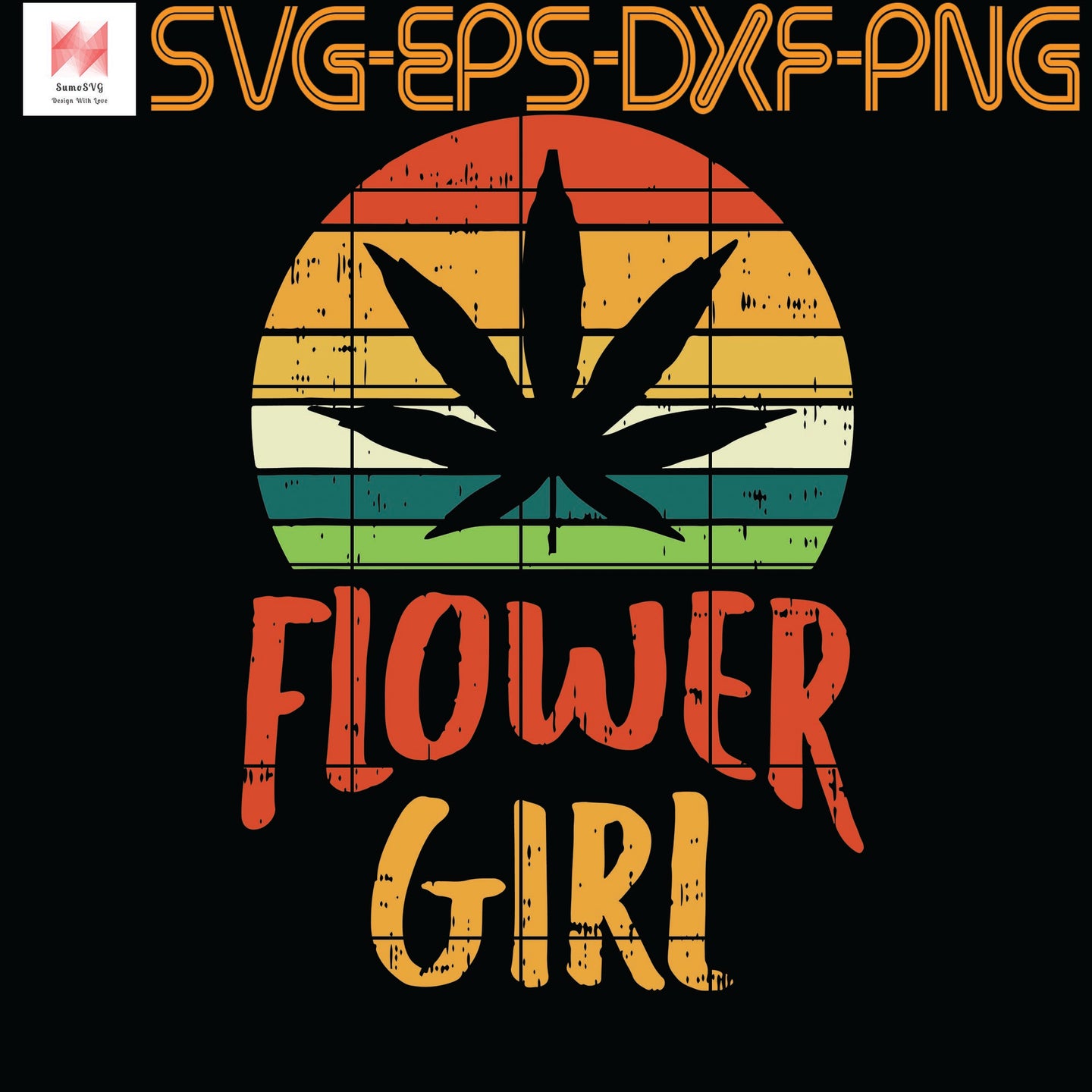 Download Flower Girl Weed Retro 420 Thc Pot Cannabis Pun Stoner Quotes Svg P Sumosvg