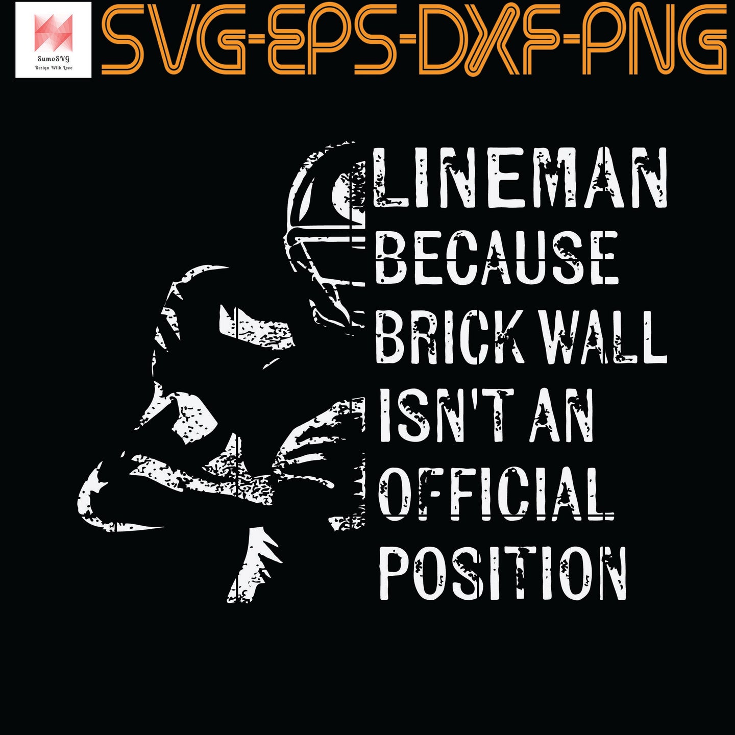 Download Brick Wall Isn T An Official Position Football Lineman Quotes Svg P Sumosvg