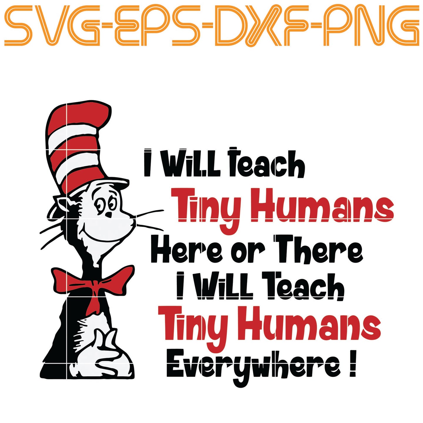 Download Dr Seuss Dr Seuss Svg I Will Teach Tiny Humans Cat In The Hat Ca Sumosvg