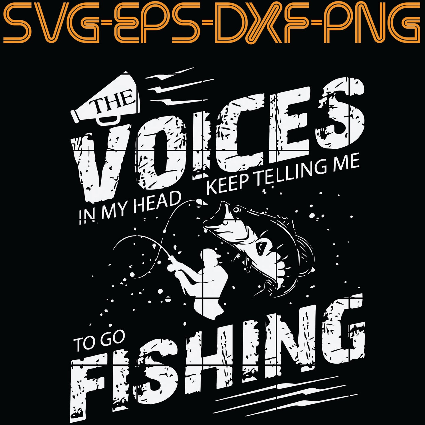 Download The Voices In My Head Keep Telling Me To Go Fishing Quotes Png Eps Sumosvg