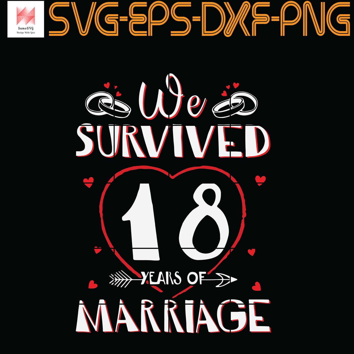 Download We Survived 18 Years Of Marriage Couple 18th Anniversary Quotes Svg Sumosvg