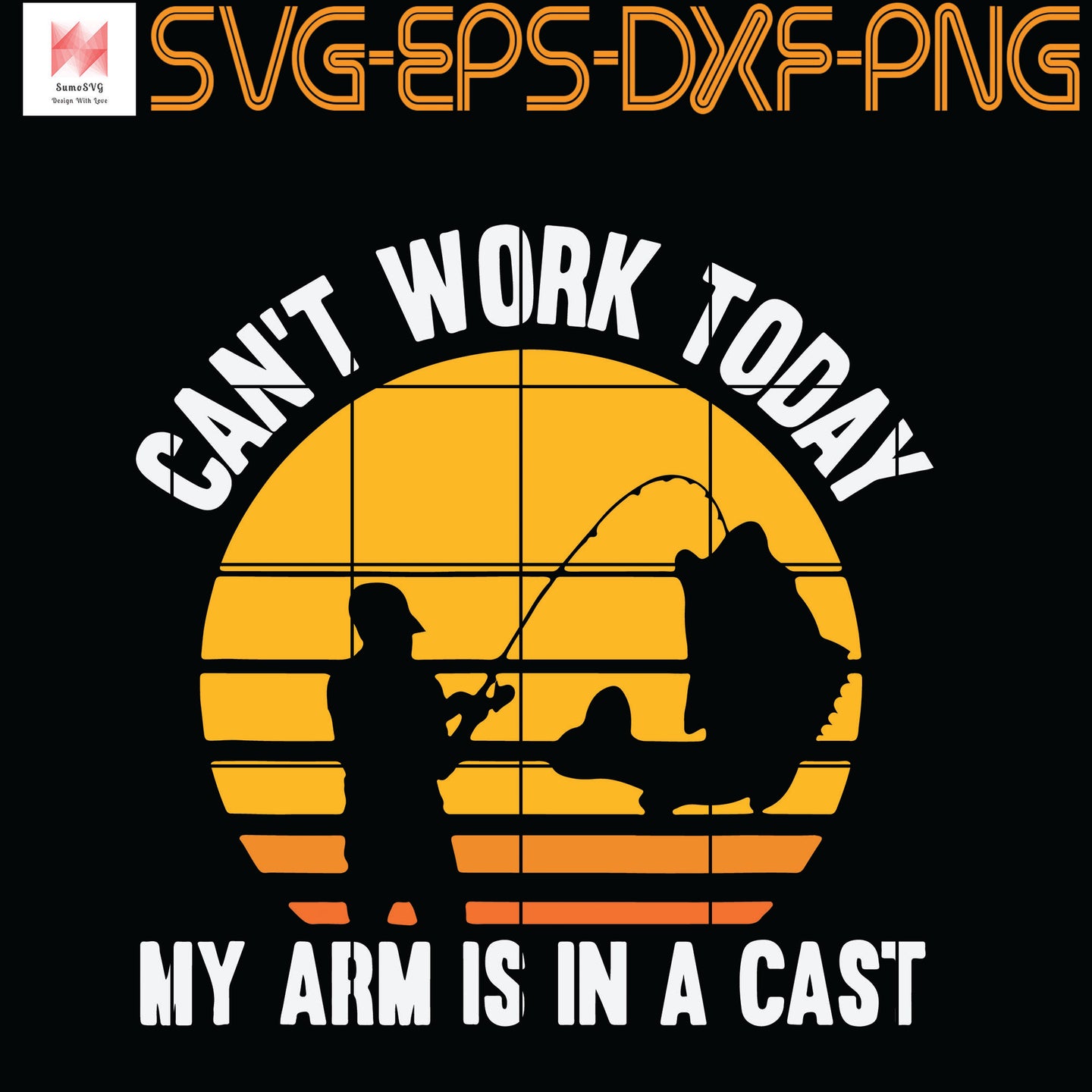 Download Mens Can T Work Today My Arm Is In A Cast Fishing Quotes Svg Eps Sumosvg