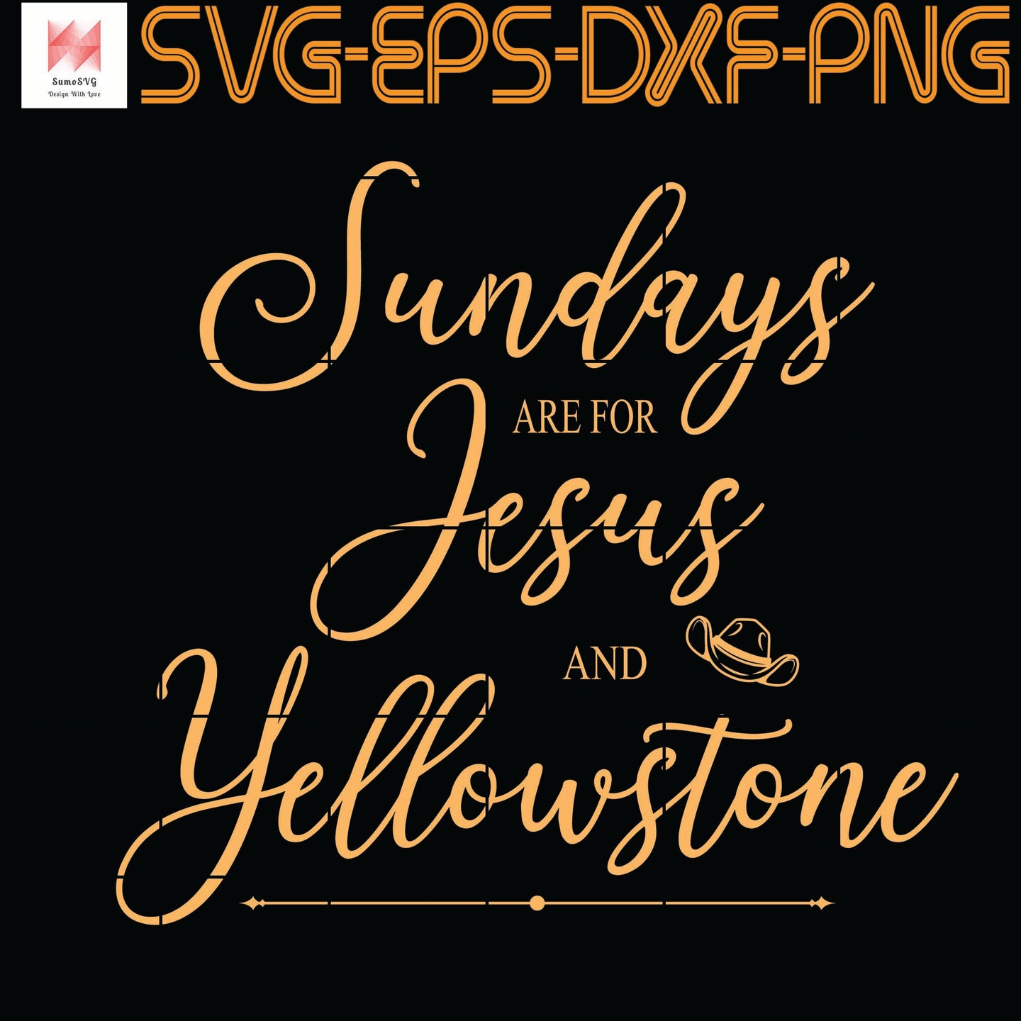 Download Yellowstone Sundays Are For Jesus And Yellowstone Quotes Svg Png Sumosvg