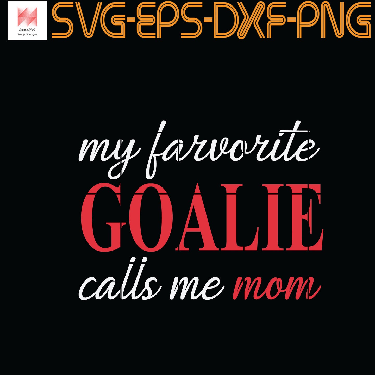 Free Free Goalie Mom Svg 874 SVG PNG EPS DXF File