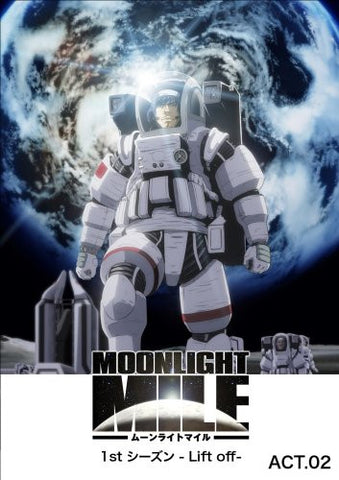 Moonlight Mile 1st Season Lift Off Act 2