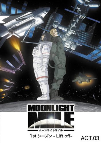 Moonlight Mile 1st Season Lift Off Act 3