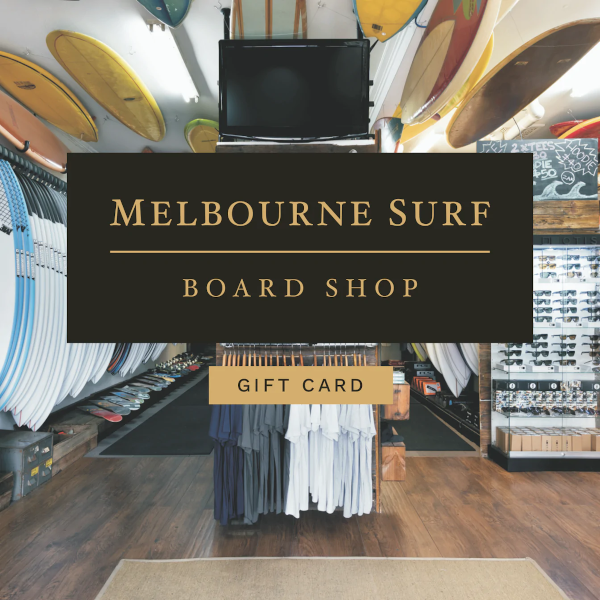 Melbourne Surfboard Shop - Gift Voucher - Shipping Australia Wide from Victoria Australia