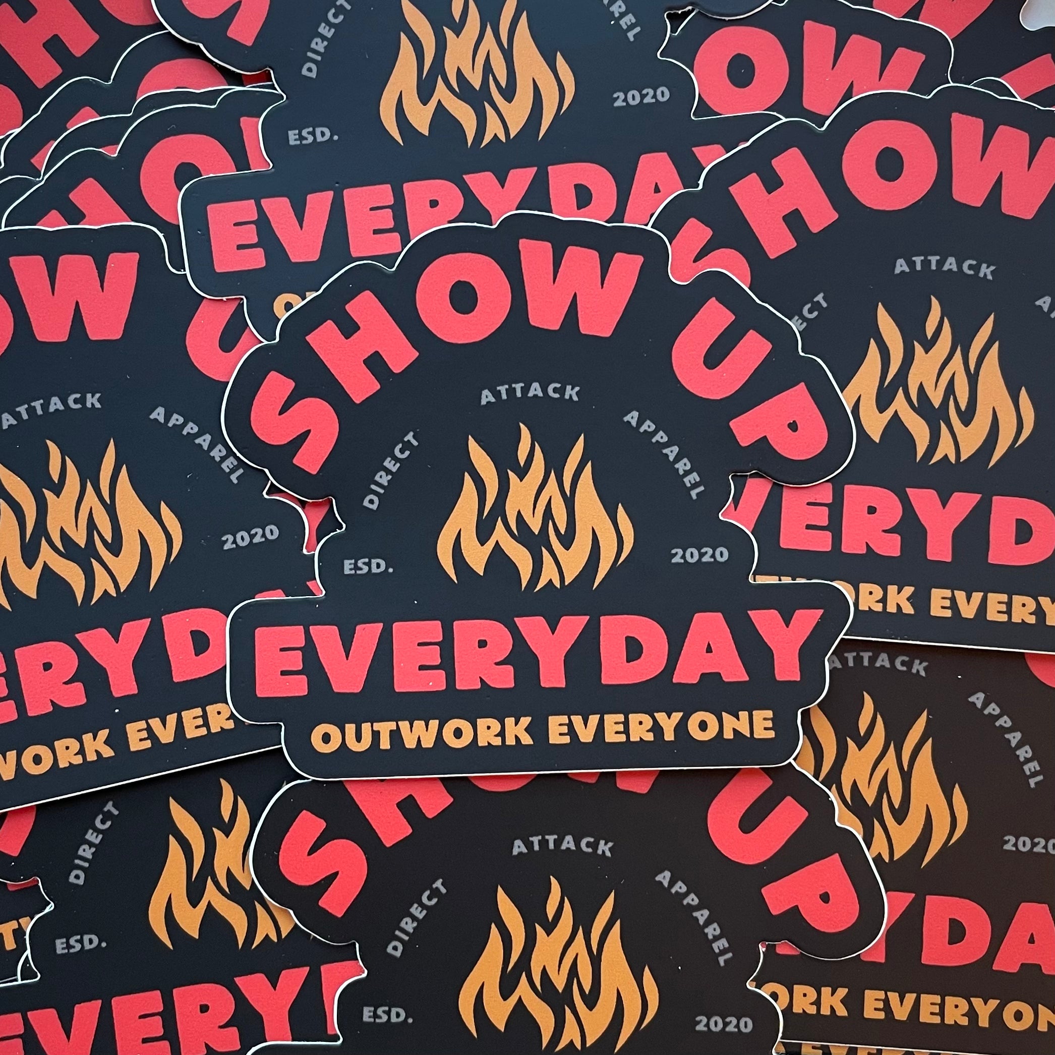 Show Up Everyday Sticker