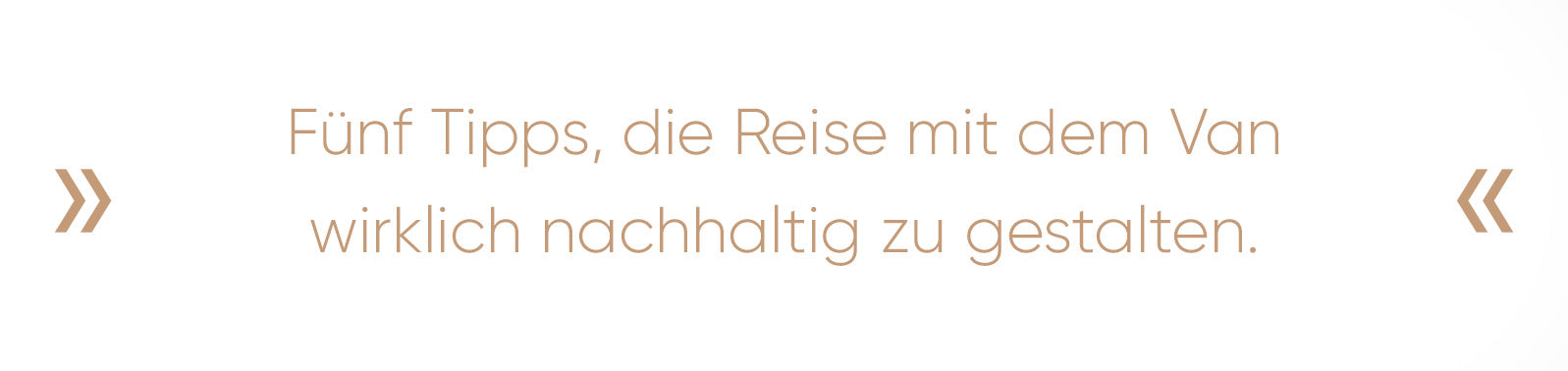 Fünf Tipps, die Reise mit dem Van wirklich nachhaltig zu gestalten. 