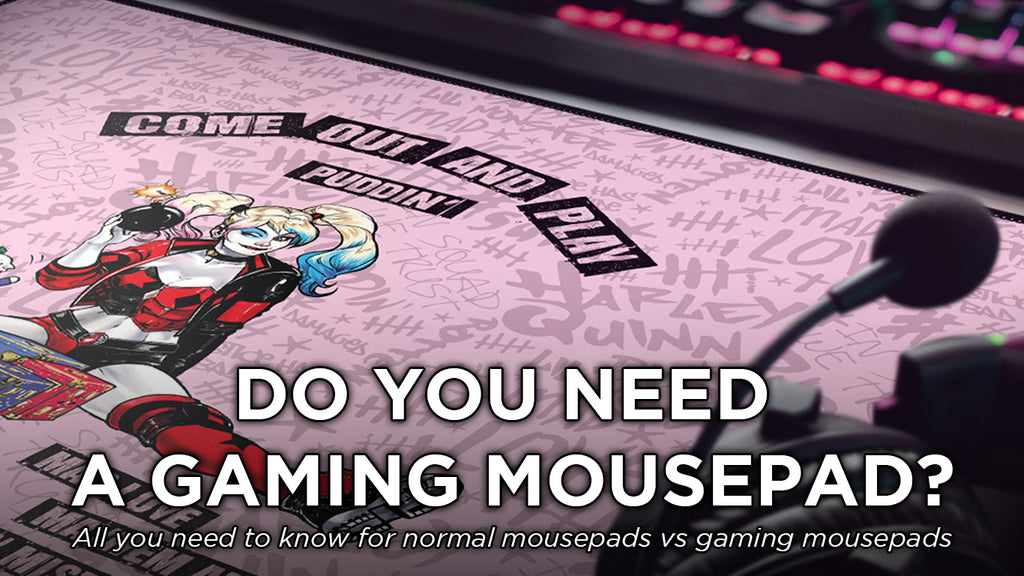 Do you need a gaming mousepad?