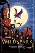 Wildspark, a book by Vashti Hardy