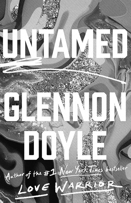 Untamed Glennon Doyle Bad Girls Collective