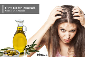 Olive Oil for Dandruff Treatment I DIY recipes – Moksha Lifestyle Products