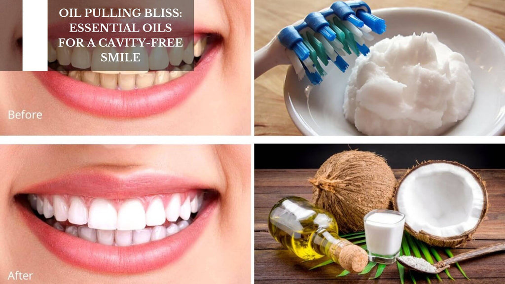 OIL PULLING BLISS: ESSENTIAL OILS FOR A CAVITY-FREE SMILE