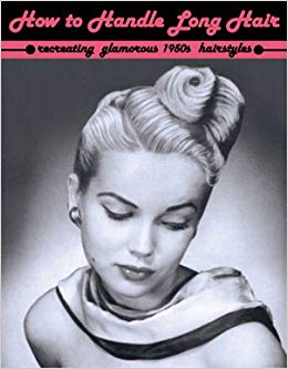 How to handle long hair vintage hairstyling book