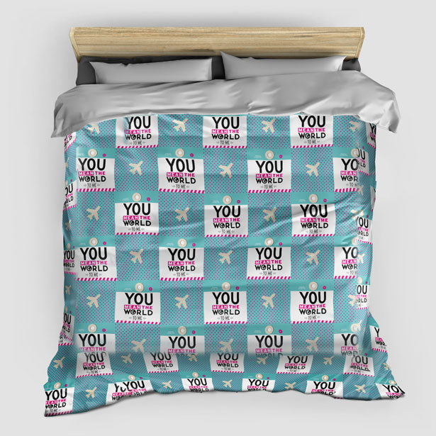 You Mean The World Duvet Cover