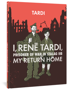 I, Rene Tardi, Prisoner Of War In Stalag IIB Vol. 2 cover image