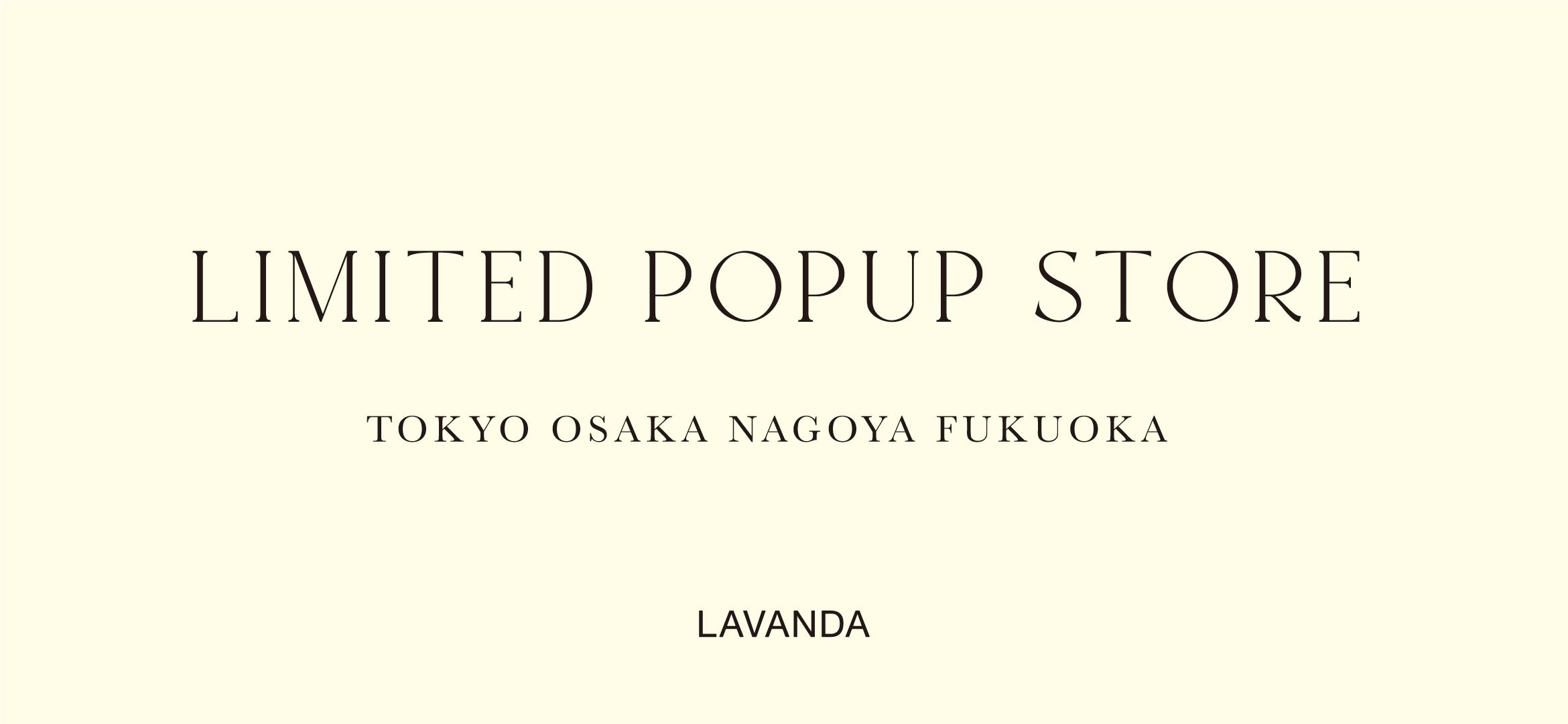 LAVANDA LIMITED POPUP STORE 2023 開催決定！