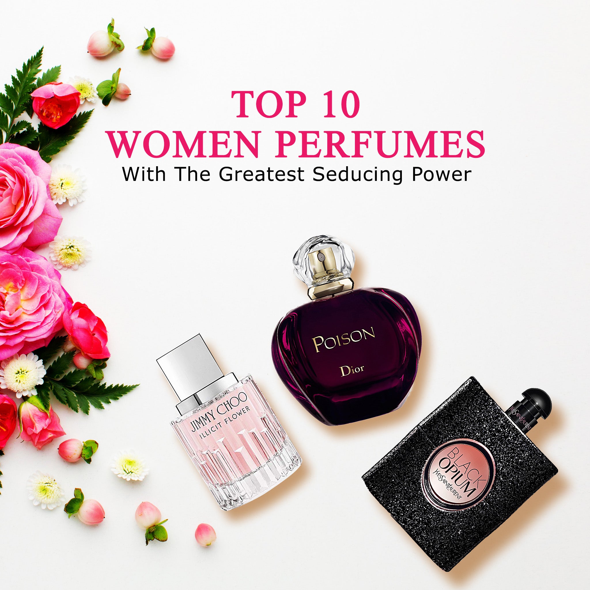 Women Perfumes With The Greatest Seducing Power Of All Time Top 10