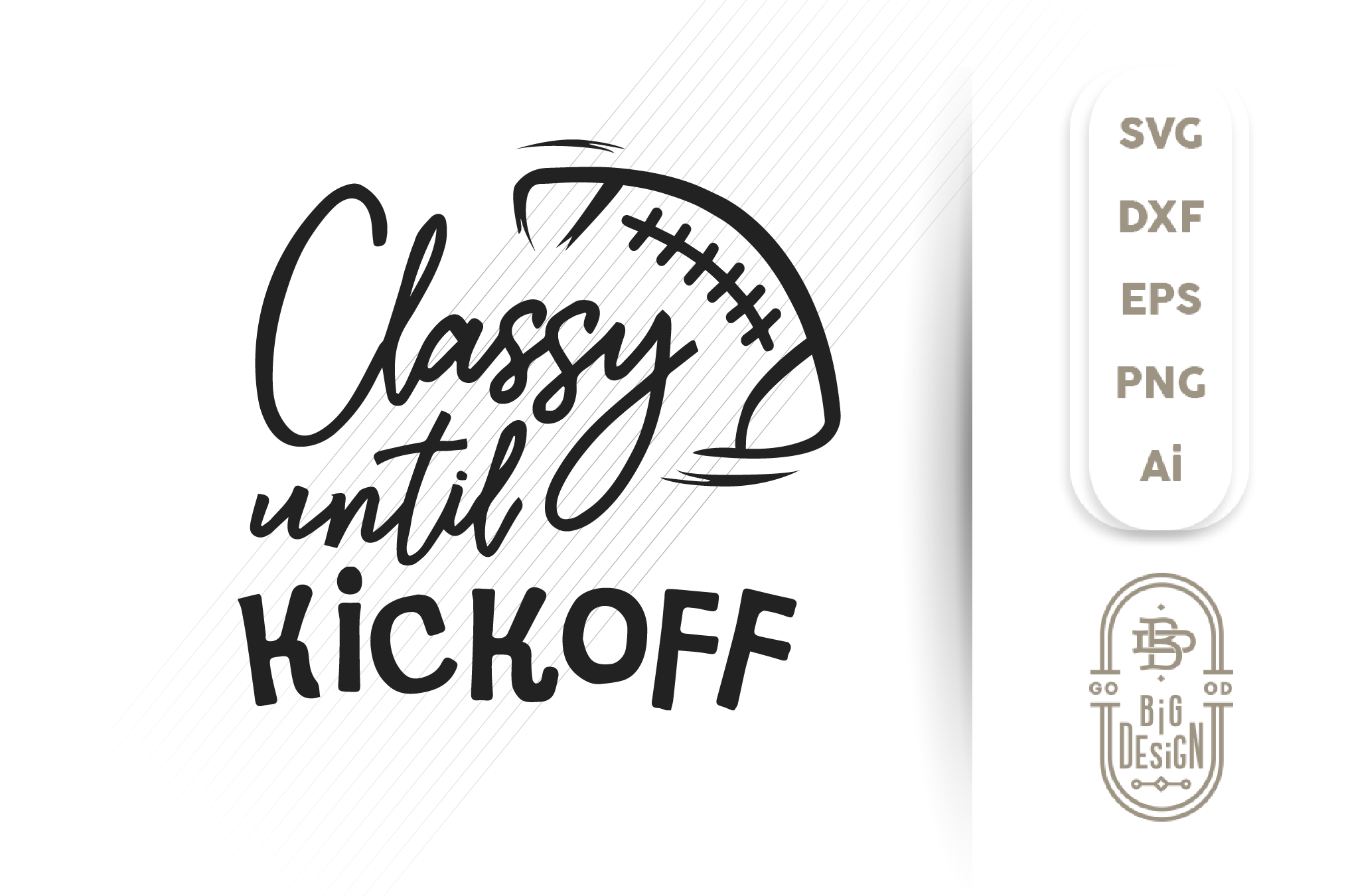 Football Svg Classy Until Kickoff Svg Football Mom Svg Football L Design Shopy