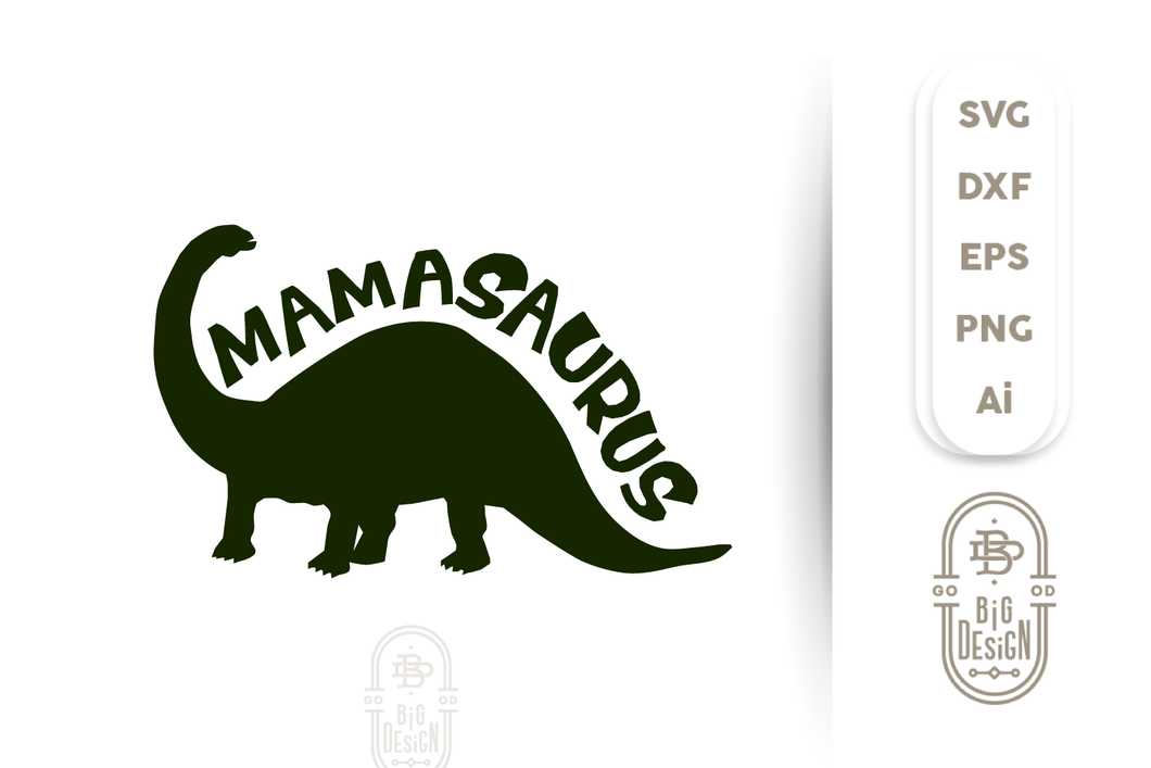 Download Dinosaur Svg File Mamasaurus Svg Dino Svg Design Shopy