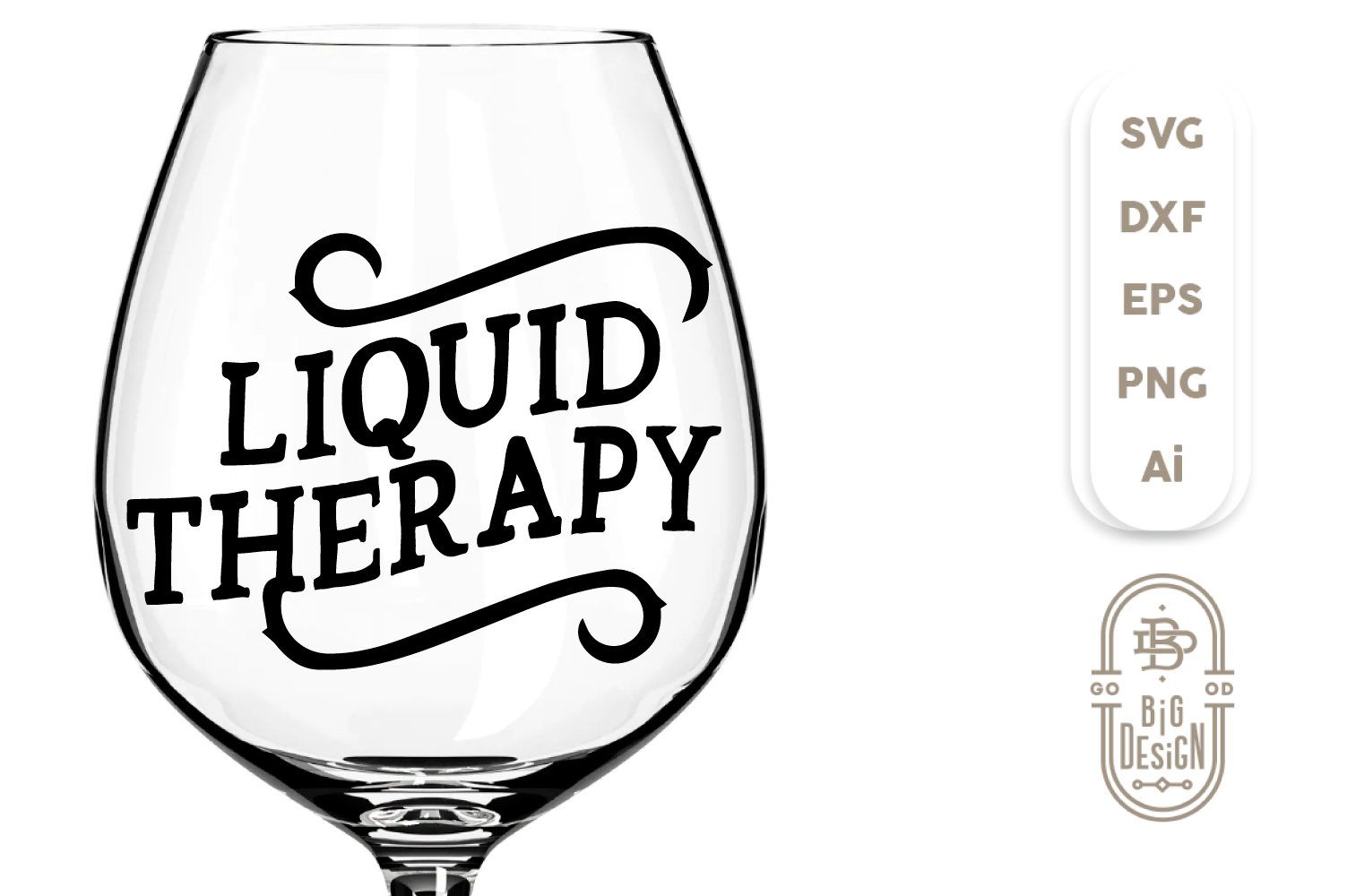 Wine Svg Liquid Therapy Svg Wine Saying Svg Cut File Wine Glass Design Shopy