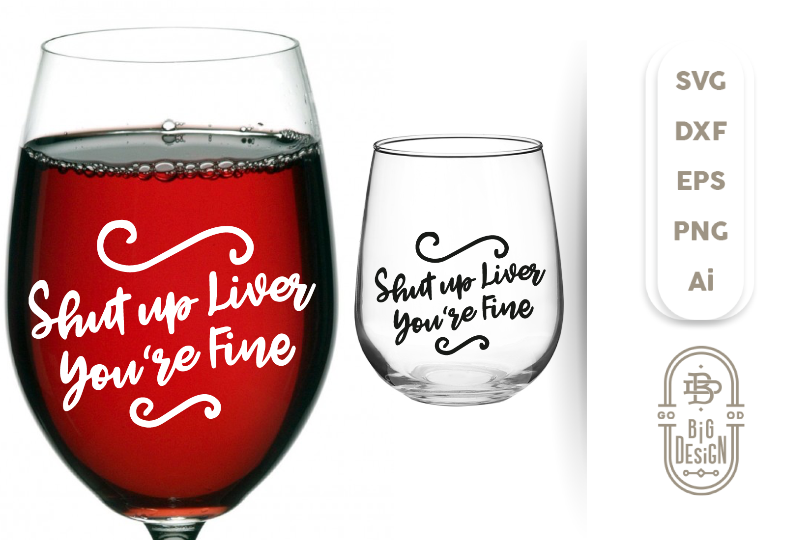 Download Wine Svg Shut Up Liver You Re Fine Svg Wine Saying Svg Cut File Design Shopy