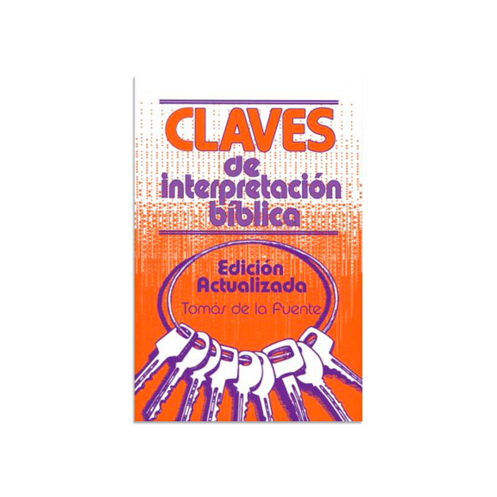 claves de interpretacion biblica tomas de la fuente pdf