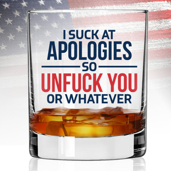 Whiskey Glass - I Suck at Apologies