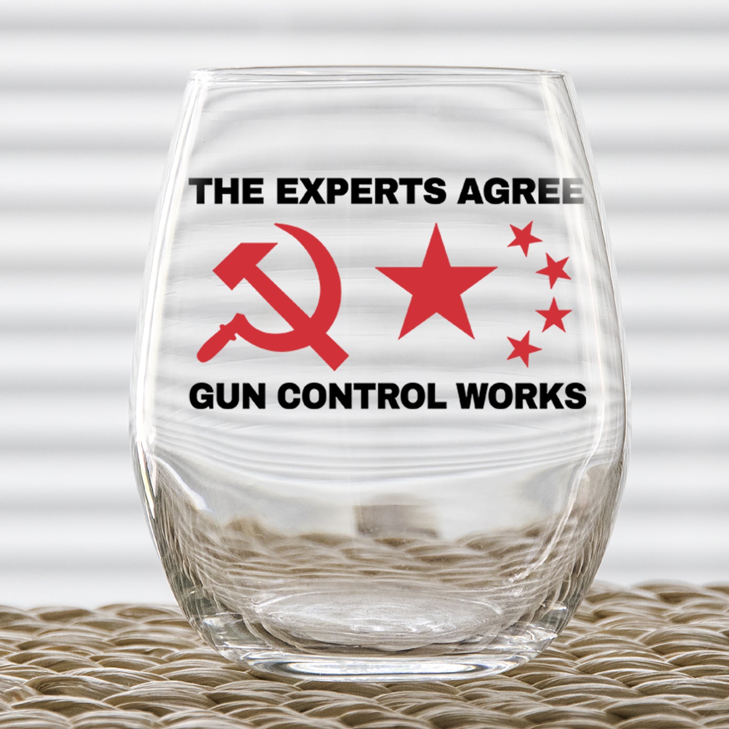 Wine Glass - Experts Agree Gun Control Works – Patriot's Cave