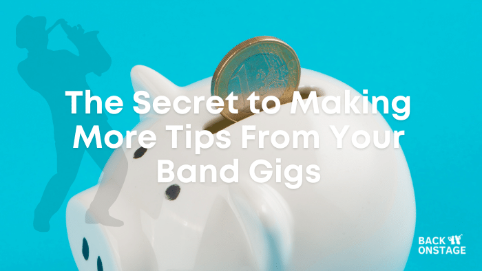 how to get tips from band gigs