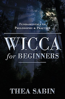 Book: Wicca for Beginners: Fundamentals of Philosophy & Practice