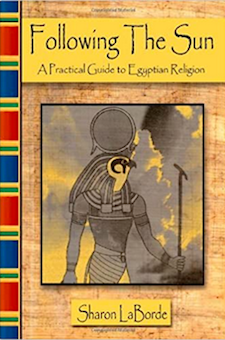 Book: Following the Sun : A Practical Guide to Egyptian Religion