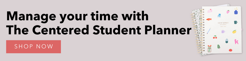 Manage your time with The Centered Student Planner
