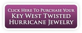 Click Here To Purchase Your Key West Twisted Hurricane Jewelry